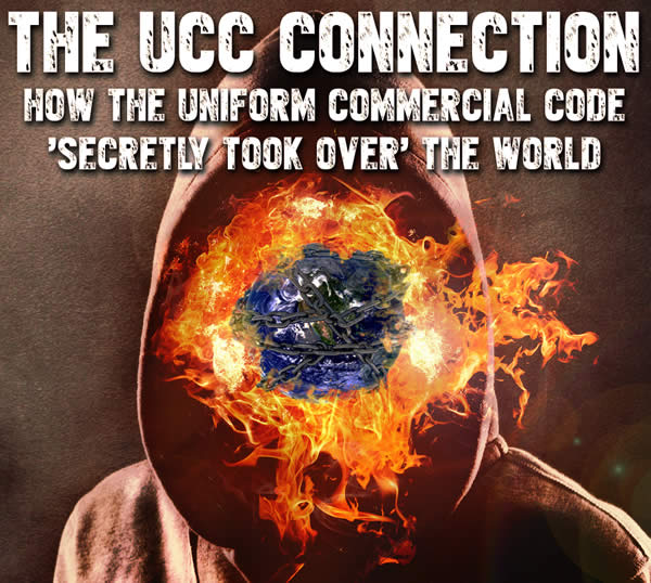 The UCC Connection - How the Uniform Commercial Code 'secretly took over' the world